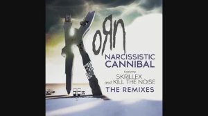 Korn & Skrillex - Narcissistic Cannibal (Dubstep Version)
