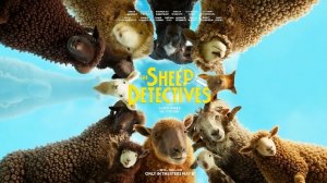 Следствие ведут овечки/The Sheep Detectives/2026/Дублированный трейлер