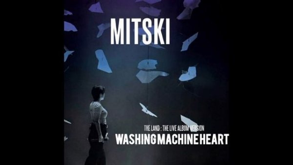 Mitski - Washing Machine Heart (The Land : The Live Album Version)