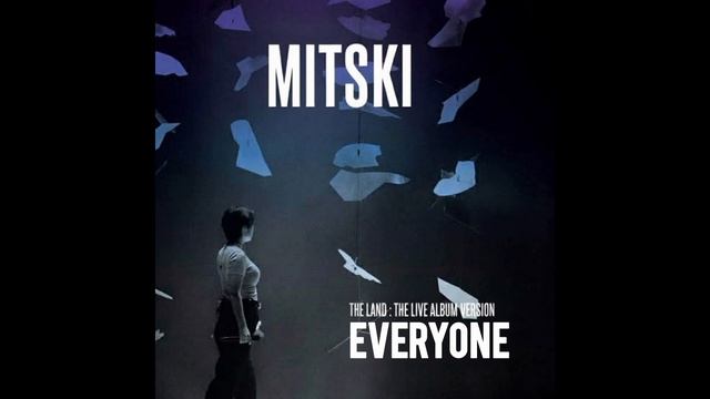 Mitski - Everyone (The Land : The Live Album Version)
