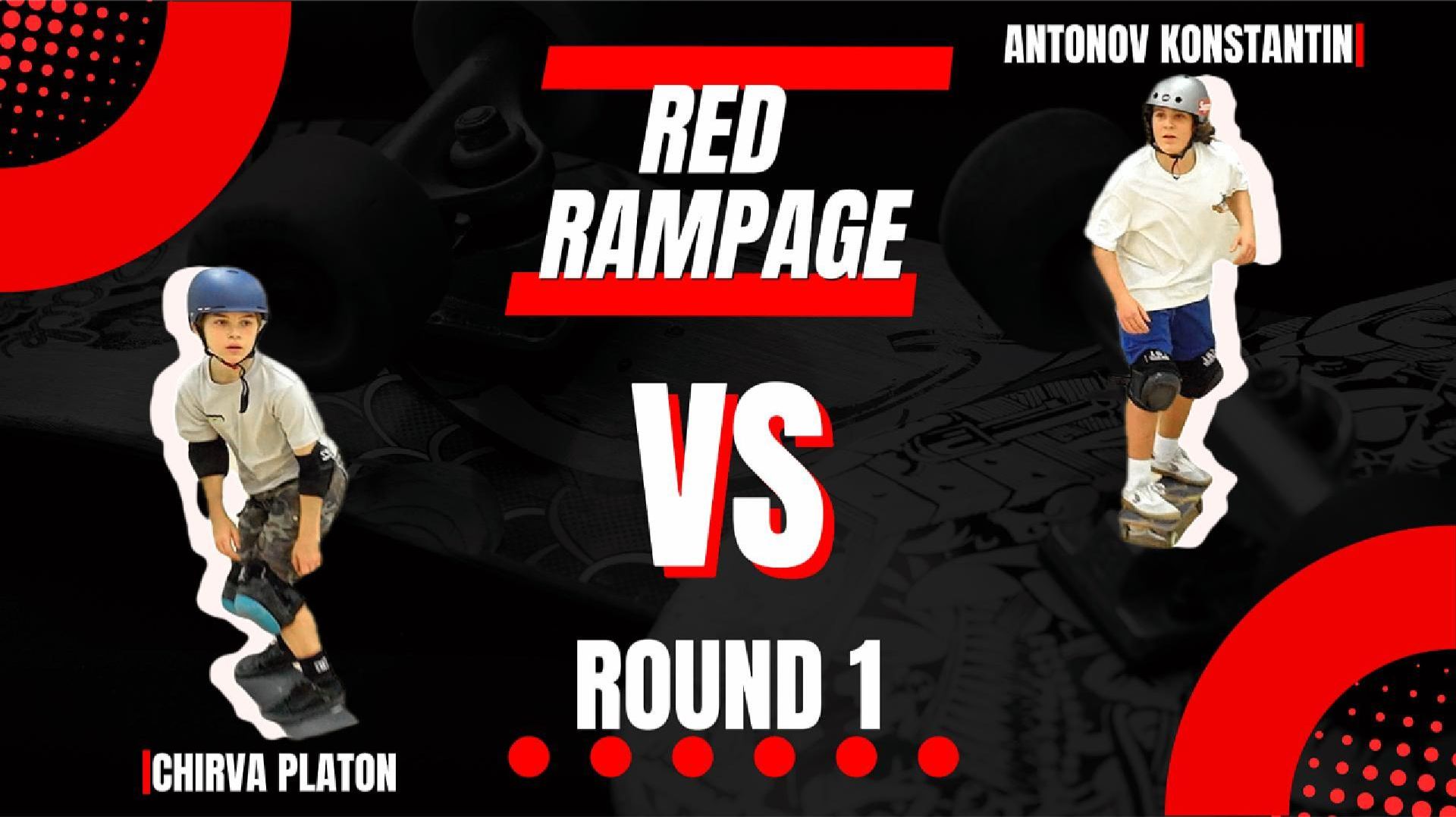 RED RAMPAGE — Чирва Платон Vs Антонов Костя