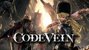 прохождение игры code vein #6 храм святой крови и воспоминание
