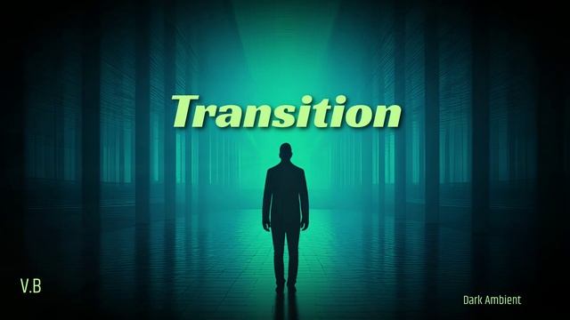 Dark Ambient Transition to Another Reality