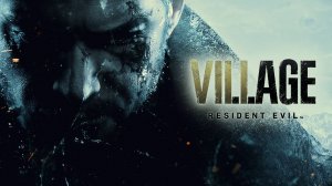 Resident Evil Village: ( Прохождение 2 )