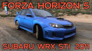 Subaru WRX STI 2011 — совершенство японской раллийной философии в мире Forza Horizon 5 🌍⚡️