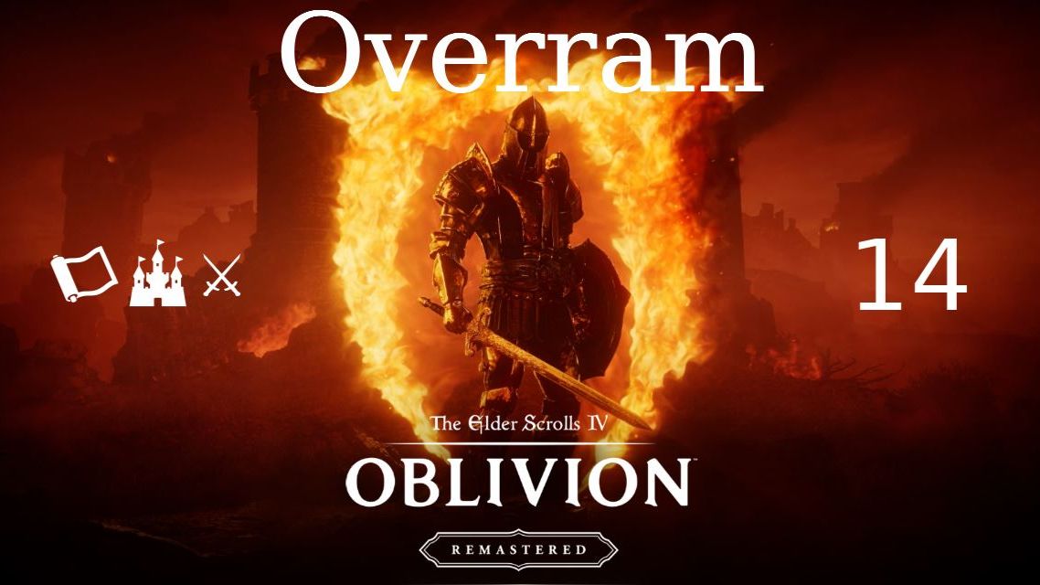 Oblivion: Remastered. № 14 Святые похождения