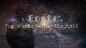 Вокал Транс Музыка 🎧 Costa - Top Music Collection 2025 (Radio Edit) (Part 2) 🎧 Vocal Trance