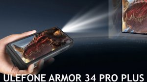 Ulefone Armor 34 Pro Plus первый обзор на русском
