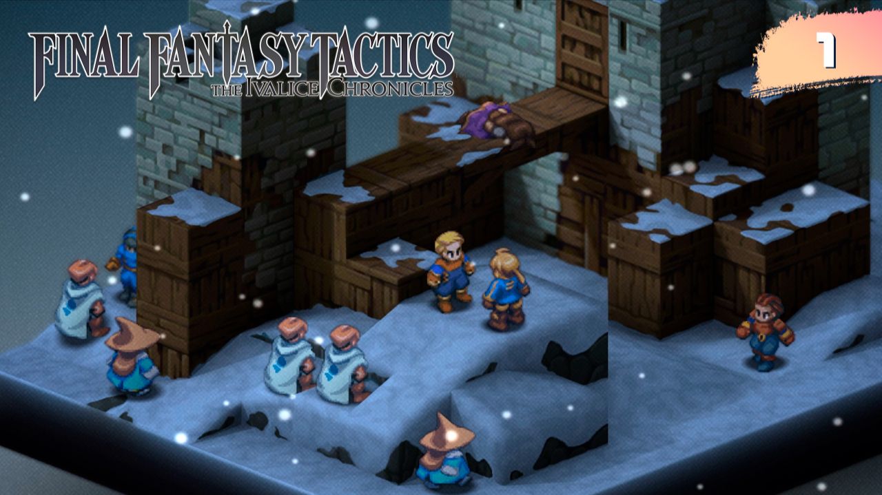 Final Fantasy Tactics: The Ivalice Chronicle [Tactician] | #1 - The Meager