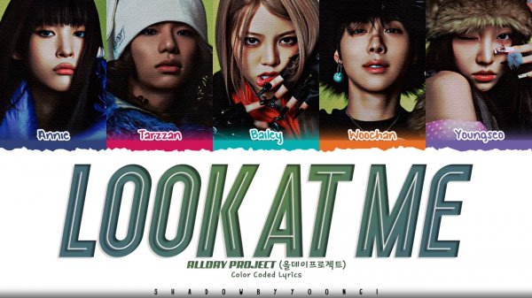 LOOK AT ME Allday Project (Color Coded Lyrics)