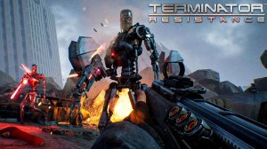 ЛУЧШАЯ ИГРА ПО ТЕРМИНАТОРУ В ИСТОРИИ?  Terminator: Resistance