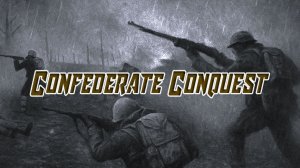 Confederate Conquest — мод для игры «В тылу врага: Штурм 2»