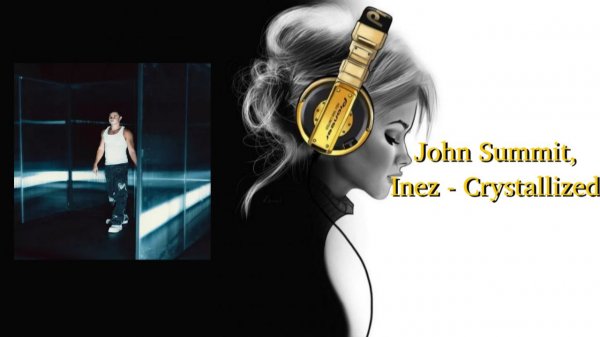 John Summit, Inez - Crystallized
