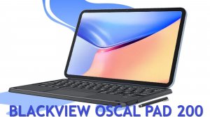 Blackview Oscal Pad 200 первый обзор на русском