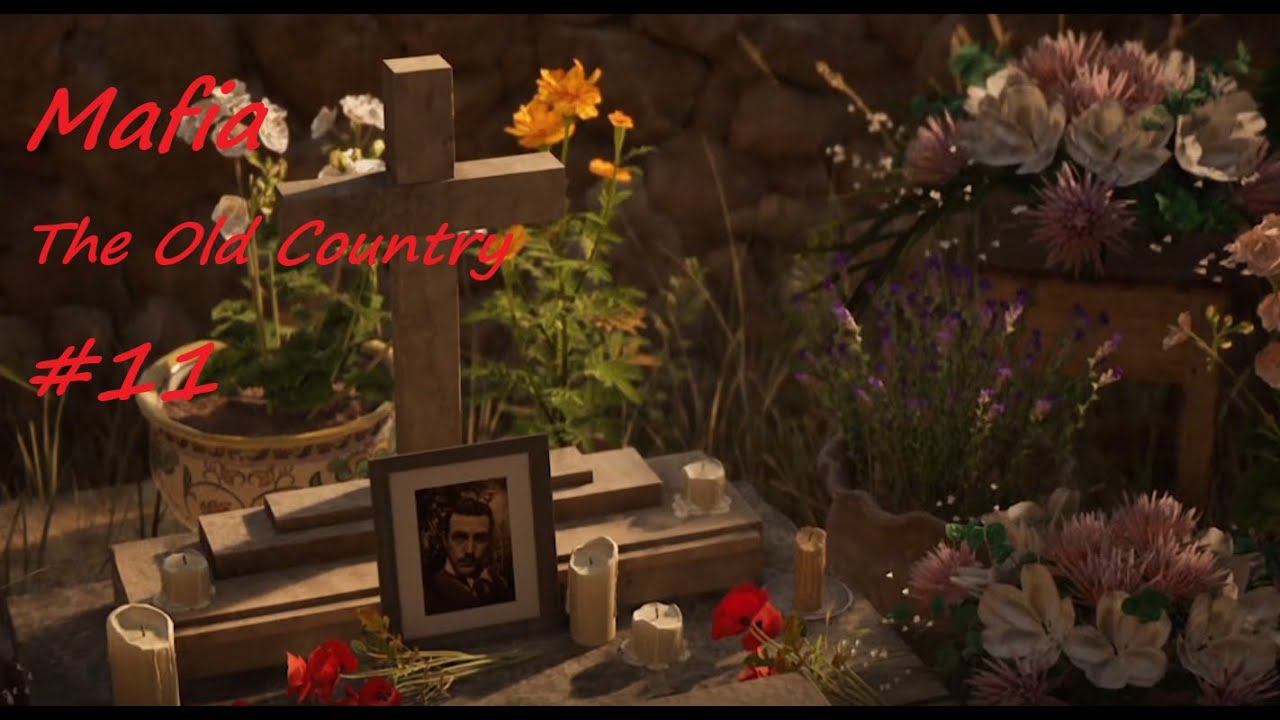 Mafia The Old Country #11 Сладкая месть смотреть онлайн