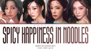 [REQUESTED] aespa Spicy Happiness In Noodles (AI EXTEND) (Перевод на русский) (Color Coded Lyrics)