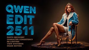 Qwen Edit 2511 - консистентность и не только