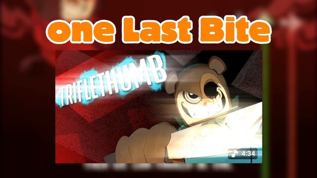 One Last Bite + Trlfethumb смотреть онлайн