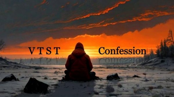 V T S T - Confession