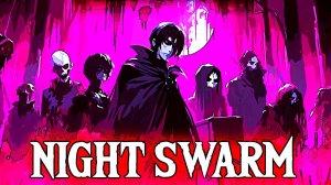 Night Swarm #4 | Стримтьяго #7