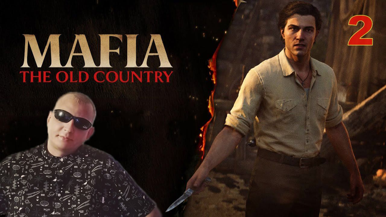 Mafia The Old Country ОБЗОР ПРОХОЖДЕНИЕ ИГРЫ 2 смотреть онлайн