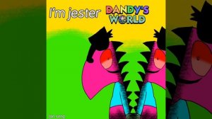 fan song dandy world x garten of banban I'm jester