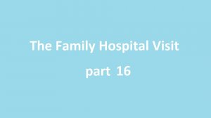 Английский язык 16. Свидание с больным родственником   Английский язык