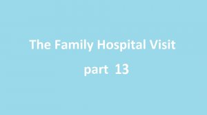 13. Свидание с больным родственником   Английский язык