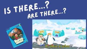 вопросы с THERE IS и THERE ARE | Super Minds 1 | Unit 5