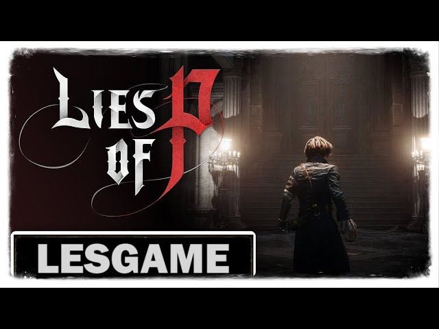 LIES OF P Прохождение 1 ᐅ Демо про Пиноккио смотреть онлайн