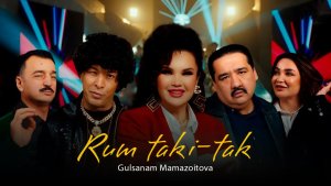 Gulsanam Mamazoitova - Rum taki-tak