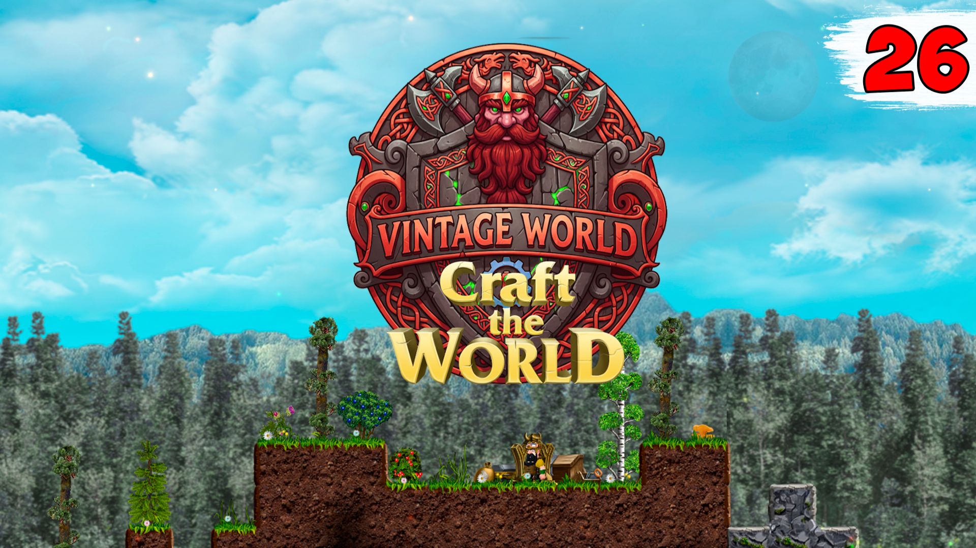 УЛУЧШАЮ ПЕЧКИ ► VINTAGE WORLD + ГОСПОДИН ГОРНЫХ ДОРОГ Craft The World #26 смотреть онлайн