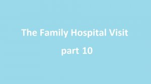 10. Свидание с больным родственником