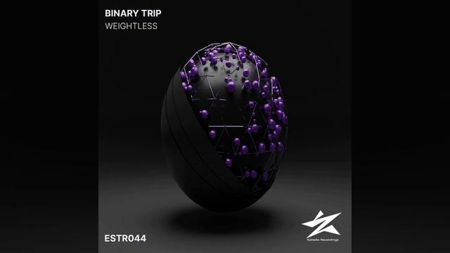 Binary Trip — Weightless (Original Mix) смотреть онлайн