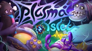 Заряженный Островок Плазмы - Вся Песня (My Singing Monsters, Мои Поющие Монстры, Msm, Мсм)