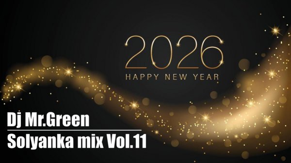 Dj Mr.Green - Solyanka mix Vol.11