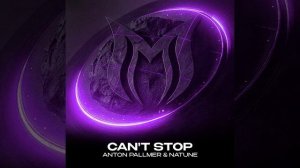 Anton Pallmer & Natune — Can't Stop (Extended Mix)