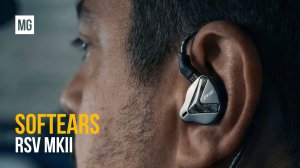 Softears RSV MK2 – Высочайший класс комфортного звука.