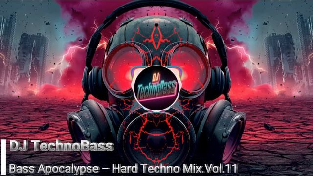 🔥 Bass Apocalypse – Hard Techno Mix ⚡ Vol.11 🔥 смотреть онлайн