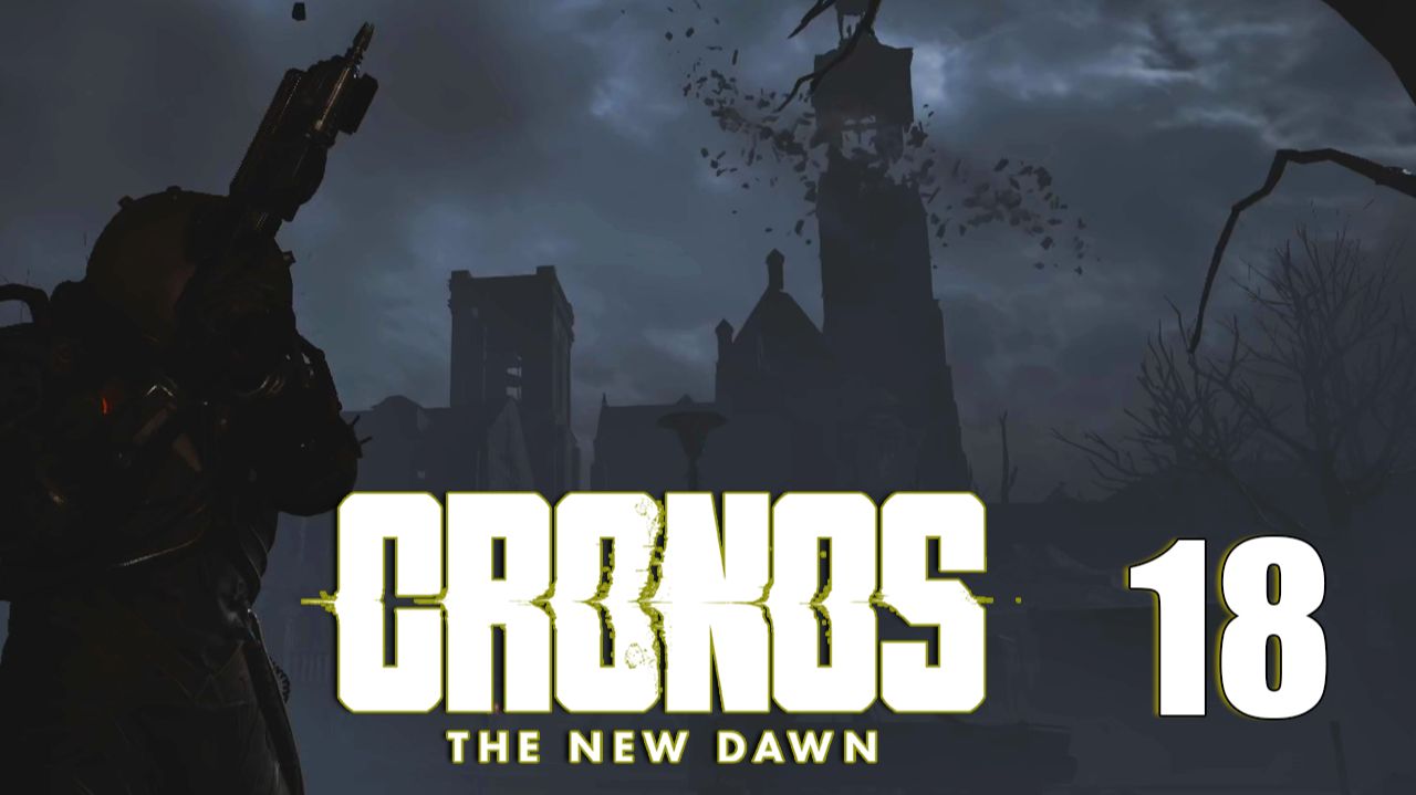 У дверей церкви | Cronos: The New Dawn прохождение: 18. смотреть онлайн
