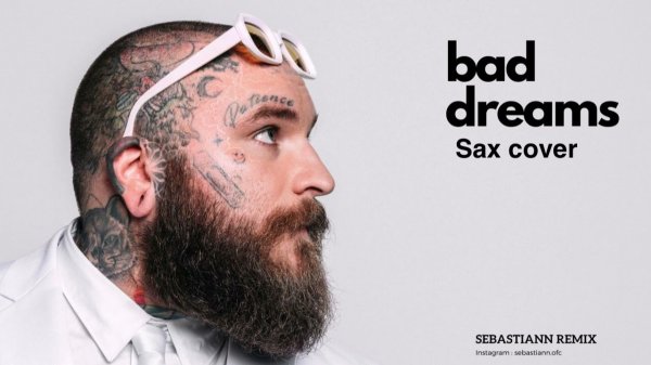 Teddy Swims - Bad Dreams  ( sax cover)