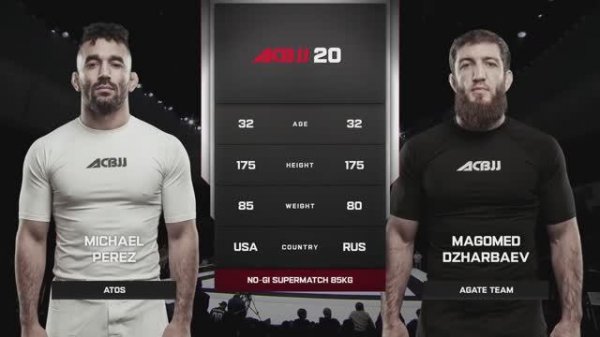 Michael Perez vs Magomed Dzharbaev - ACBJJ 20