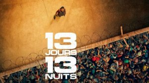 13 дней, 13 ночей (2025) / 13 jours, 13 nuits / 13 Days, 13 Nights