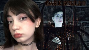 СТРИМ - DARK SOULS 2 #7