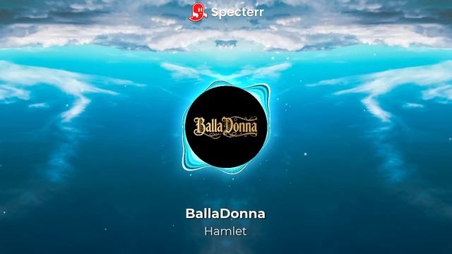 BallaDonna - Hamlet