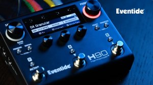 Eventide H90 Harmonizer: Meet Granular | 4 New Algorithms