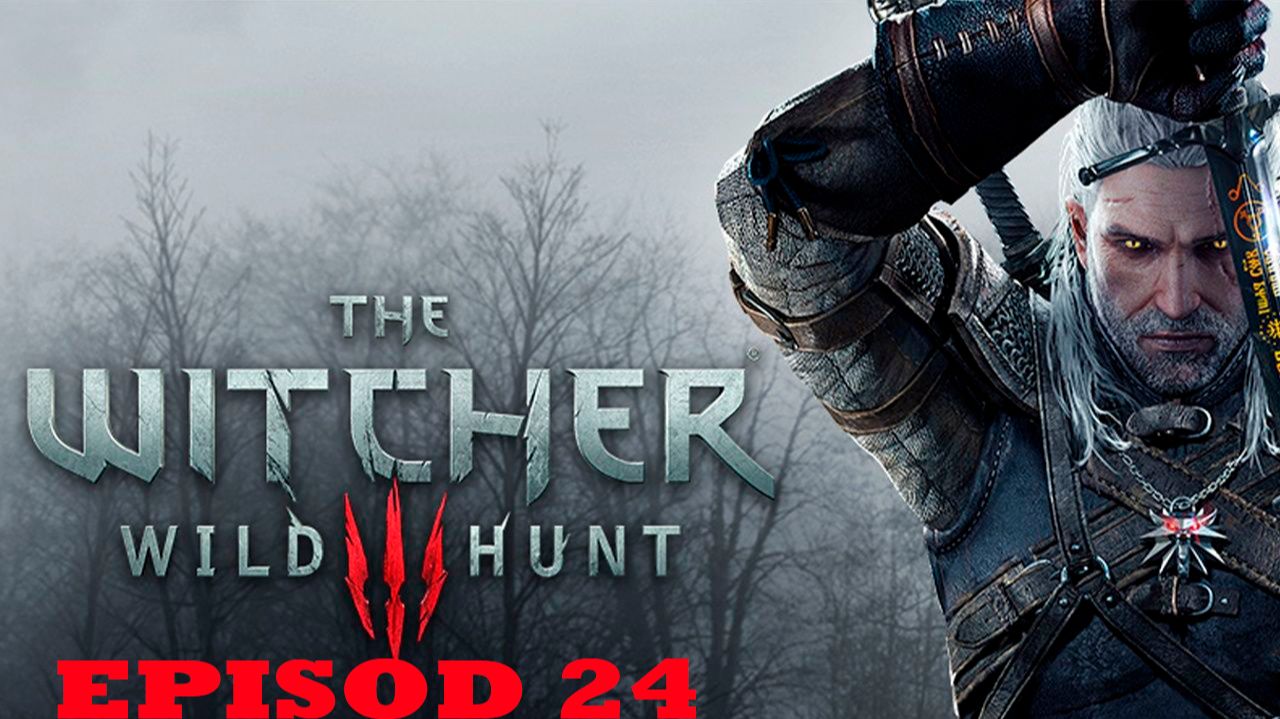 Прохождение игры - Ведьмак 3 Дикая Охота (без комментариев) смотреть онлайн