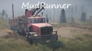 MudRunner / серия 41 / Гора Логмор / часть 2