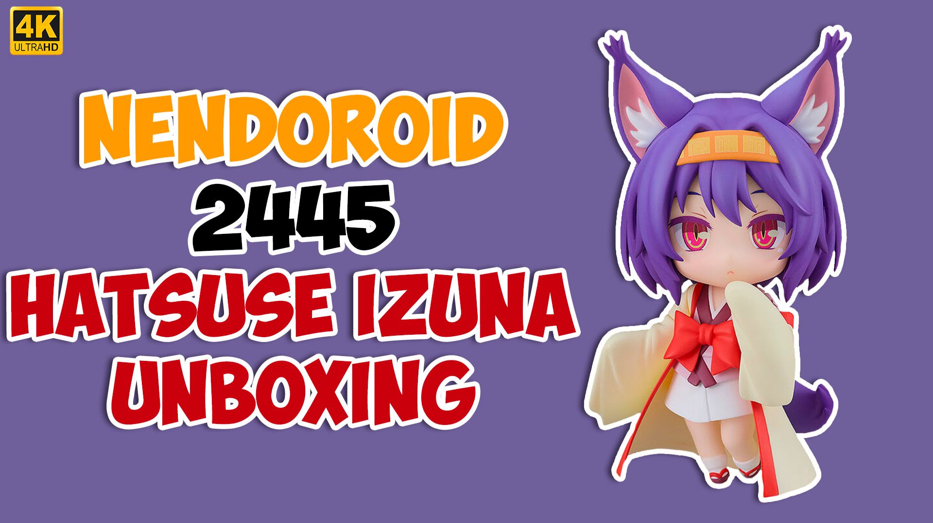 Nendoroid Hatsuse Izuna 2445: Быстрая распаковка на аниме фигурки. смотреть онлайн