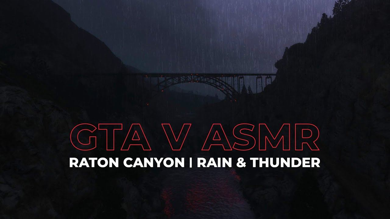 GTA V ASMR | Raton Canyon |  Sounds Of Rain & Thunder